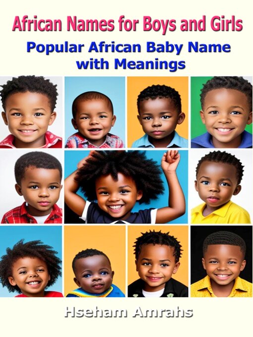 Title details for African Names for Boys and Girls by Hseham Amrahs - Available